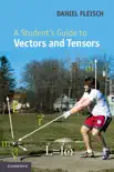 A Student's Guide to Vectors and Tensors sinopsis y comentarios