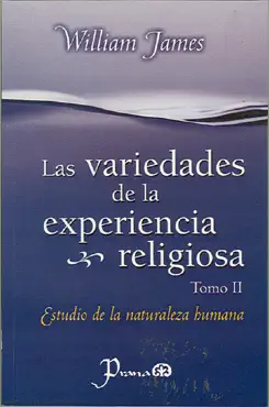 las variedades de la experiencia religiosa. tomo ii. estudio de la naturaleza humana imagen de la portada del libro