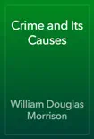 Crime and Its Causes reviews