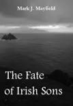 The Fate of Irish Sons synopsis, comments