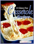 14 Gluten Free Casserole Recipes book summary, reviews and download