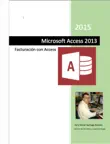 Microsoft Access 2013 sinopsis y comentarios