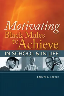 motivating black males to achieve in school and in life book cover image