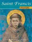 Saint Francis Prayers synopsis, comments