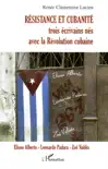 Résistance et cubanité sinopsis y comentarios