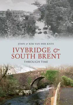 ivybridge and south brent through time book cover image