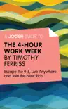 A Joosr Guide to... The 4-Hour Work Week by Timothy Ferriss synopsis, comments