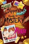 Gravity Falls: Dipper's and Mabel's Guide to Mystery and Nonstop Fun!