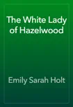 The White Lady of Hazelwood reviews