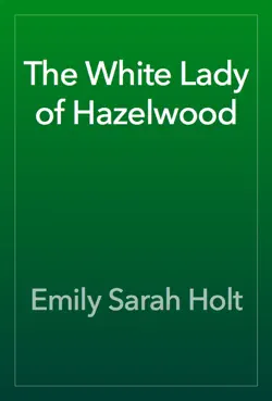 the white lady of hazelwood book cover image