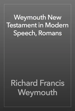 weymouth new testament in modern speech, romans imagen de la portada del libro