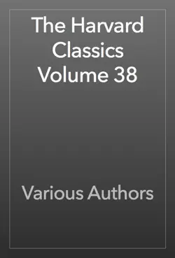 the harvard classics volume 38 book cover image
