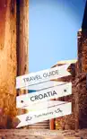 Travel Guide Croatia synopsis, comments