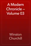 A Modern Chronicle — Volume 03