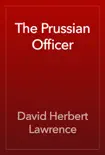 The Prussian Officer reviews
