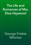 The Life and Romances of Mrs. Eliza Haywood synopsis, comments