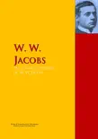 The Collected Works of W. W. Jacobs synopsis, comments