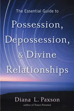 the essential guide to possession, depossession, and divine relationships imagen de la portada del libro