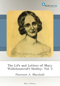 the life and letters of mary wollstonecraft shelley: vol. 2 imagen de la portada del libro