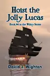 Hoist the Jolly Lucas synopsis, comments