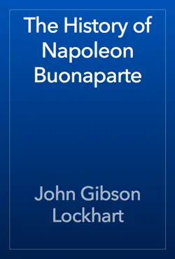 the history of napoleon buonaparte book cover image