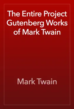 the entire project gutenberg works of mark twain book cover image