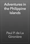 Adventures in the Philippine Islands reviews