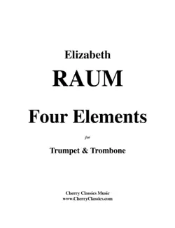 four elements for trumpet and trombone by elizabeth raum book cover image