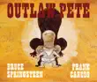 Outlaw Pete synopsis, comments