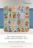 The Collected Poems of Arthur Edward Waite: Vol. 1 sinopsis y comentarios