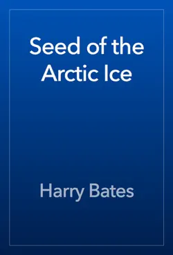seed of the arctic ice book cover image