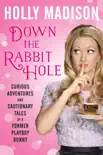 Down the Rabbit Hole book summary, reviews and download