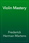 Violin Mastery