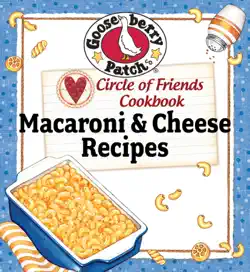 circle of friends cookbook: 25 macaroni & cheese recipes book cover image