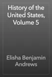 History of the United States, Volume 5 reviews