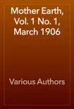 Mother Earth, Vol. 1 No. 1, March 1906 reviews