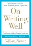 On Writing Well, 30th Anniversary Edition synopsis, comments