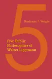Five Public Philosophies of Walter Lippmann synopsis, comments