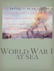 World War 1 at Sea synopsis, comments