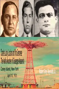 charles lucky luciano and vito genovese the mafia murder of giuseppe masseria coney island, new york april 15, 1931 book cover image