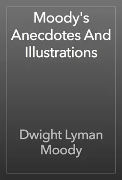 moody's anecdotes and illustrations book cover image