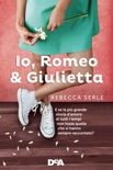 Io, Romeo & Giulietta book summary, reviews and downlod