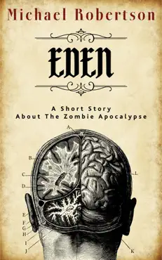 eden: a short story about the zombie apocalypse book cover image