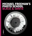 Michael Freeman's Photo School: Black & White sinopsis y comentarios