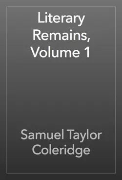 literary remains, volume 1 book cover image