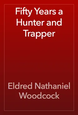 fifty years a hunter and trapper book cover image