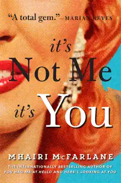 it’s not me, it’s you book cover image