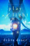 Play of Light synopsis, comments