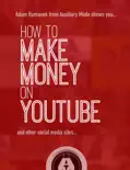How To Make Money on YouTube and Other Social Media Sites reviews