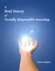 A Brief History of Socially Responsible Investing synopsis, comments